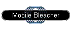 Mobile Bleacher